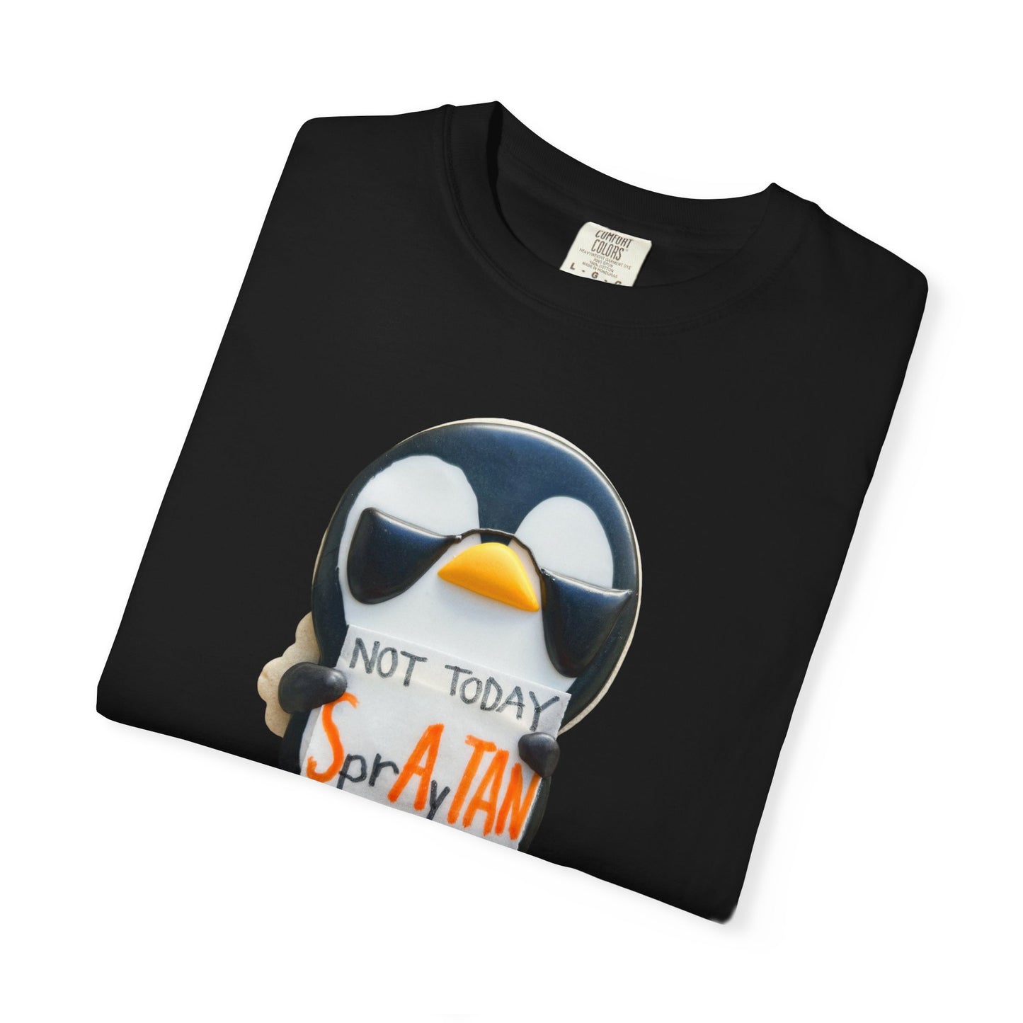 Penguin "Not Today SprAyTAN" T