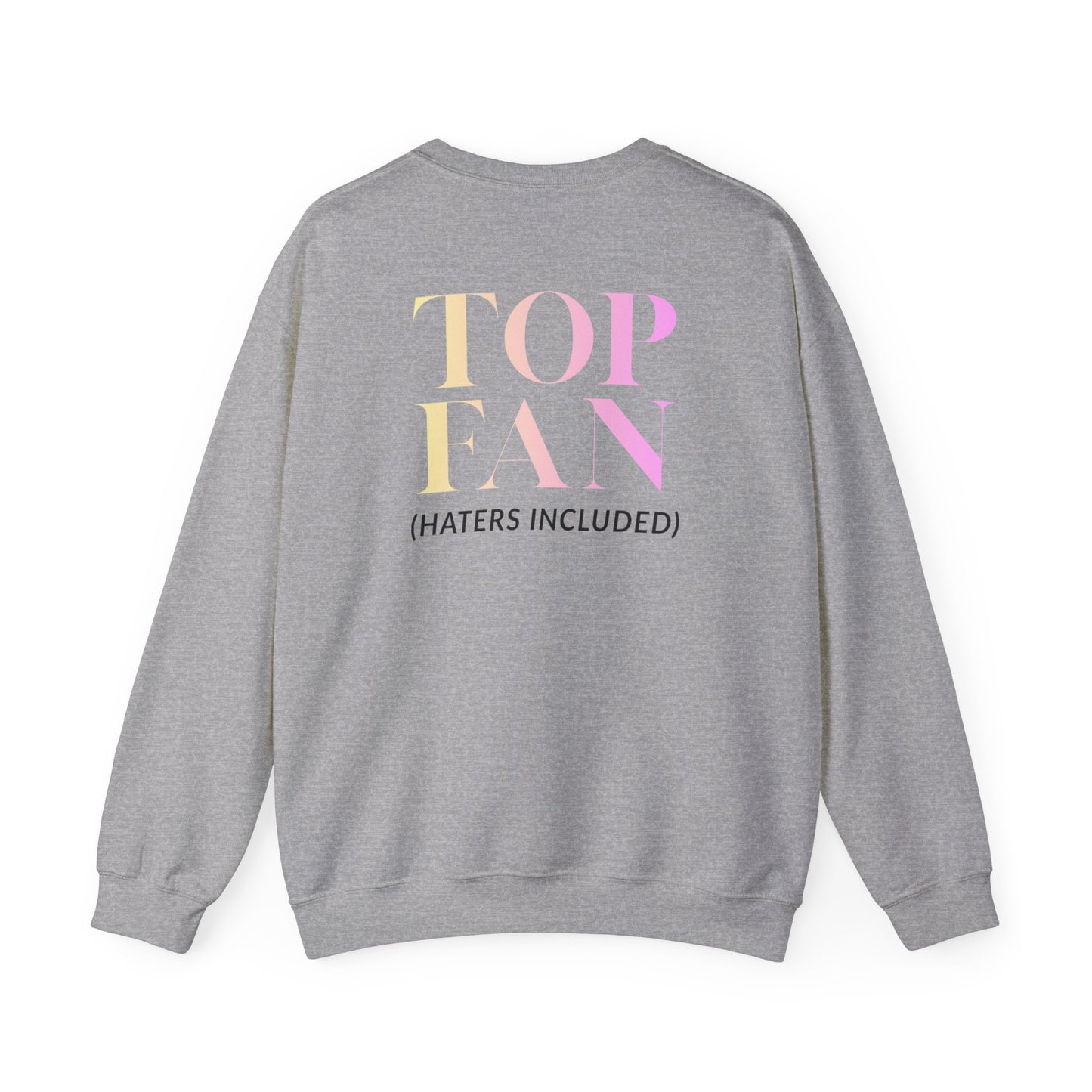 Sweetems "Top Fan (haters included)" Sweatshirt