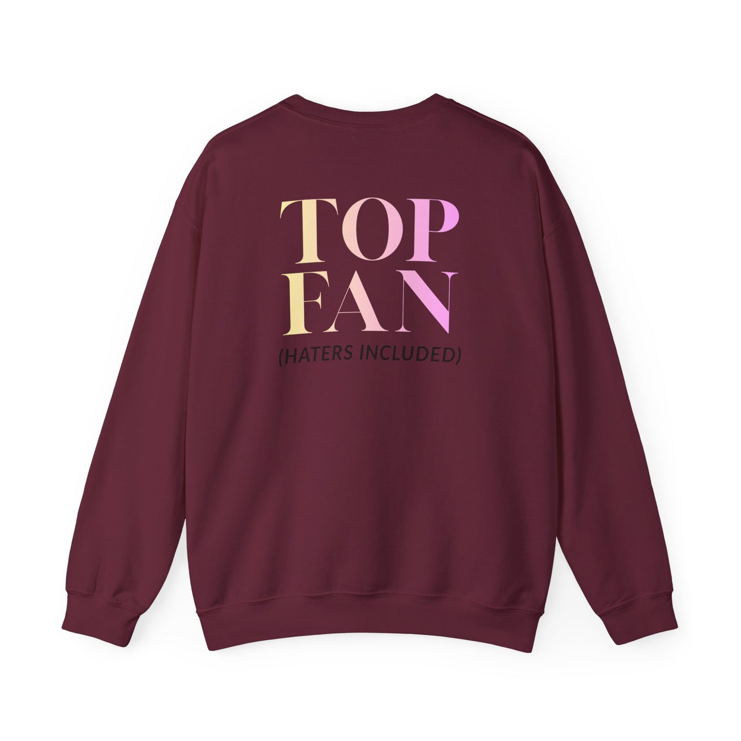 Sweetems "Top Fan (haters included)" Sweatshirt
