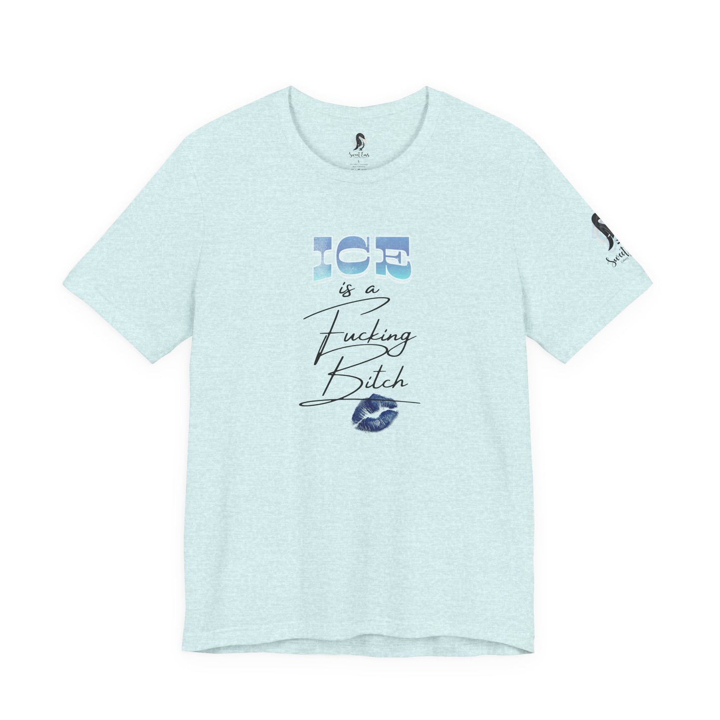 ICE is a Fucking Bitch T