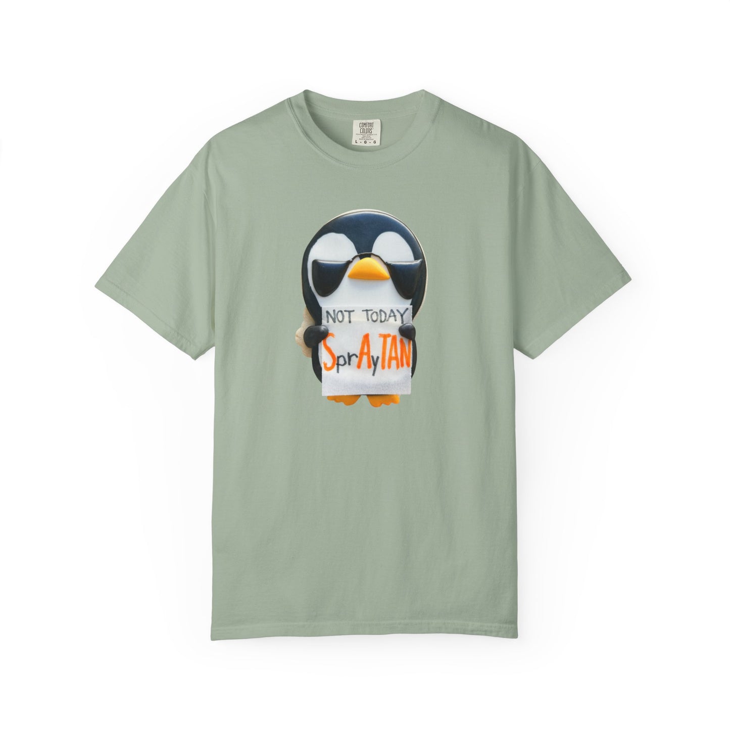Penguin "Not Today SprAyTAN" T