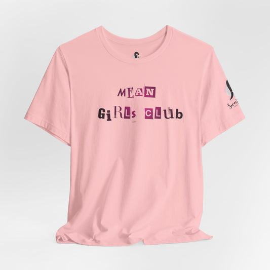 "Mean Girls Club" T