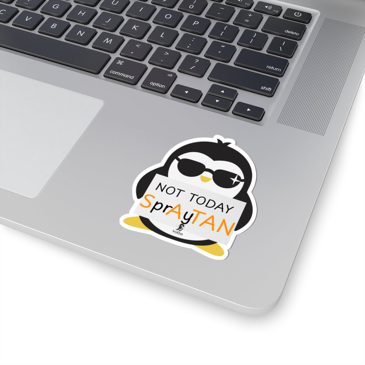 Not Today SprAyTAN Penguin Sticker