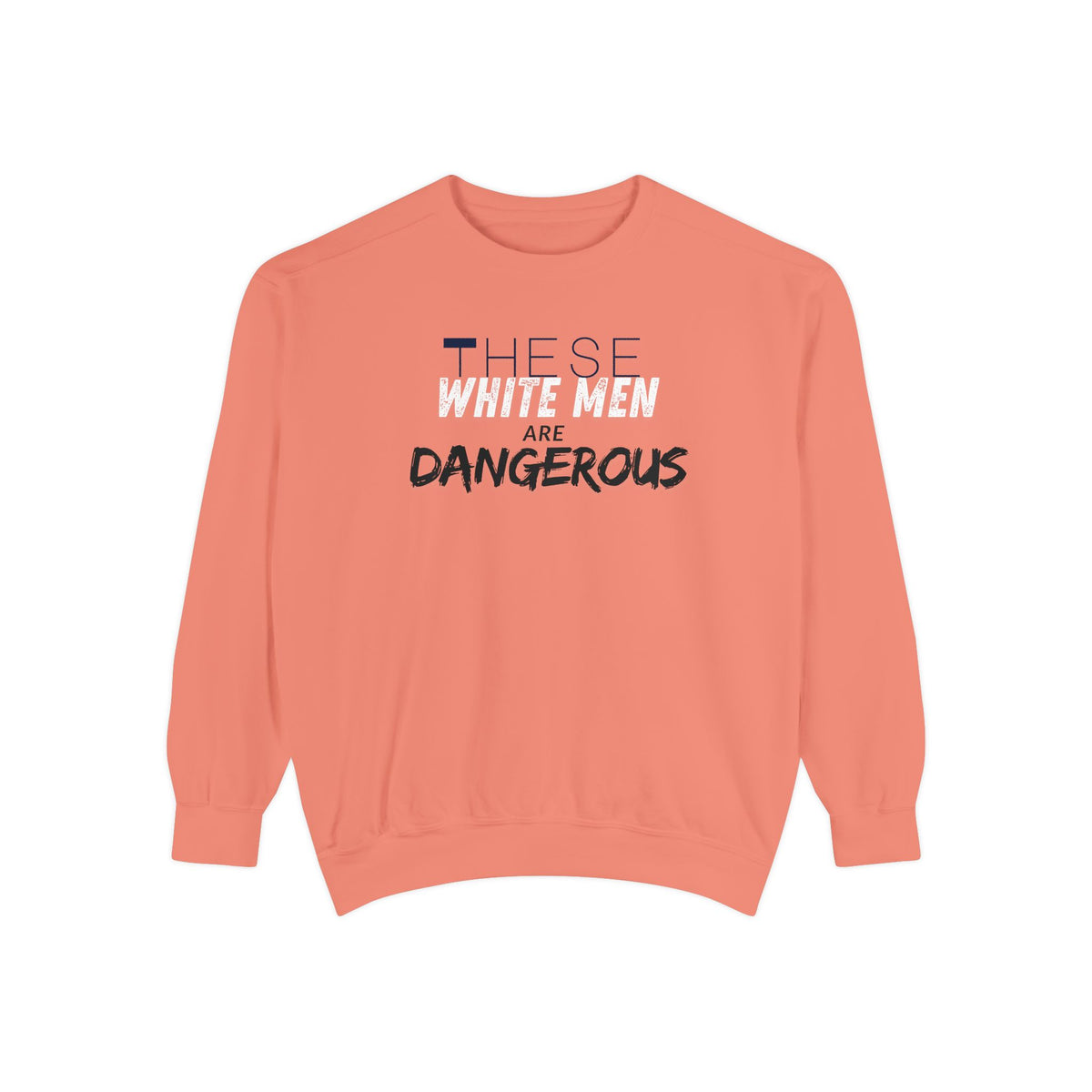 White Men are Dangerous Sweater