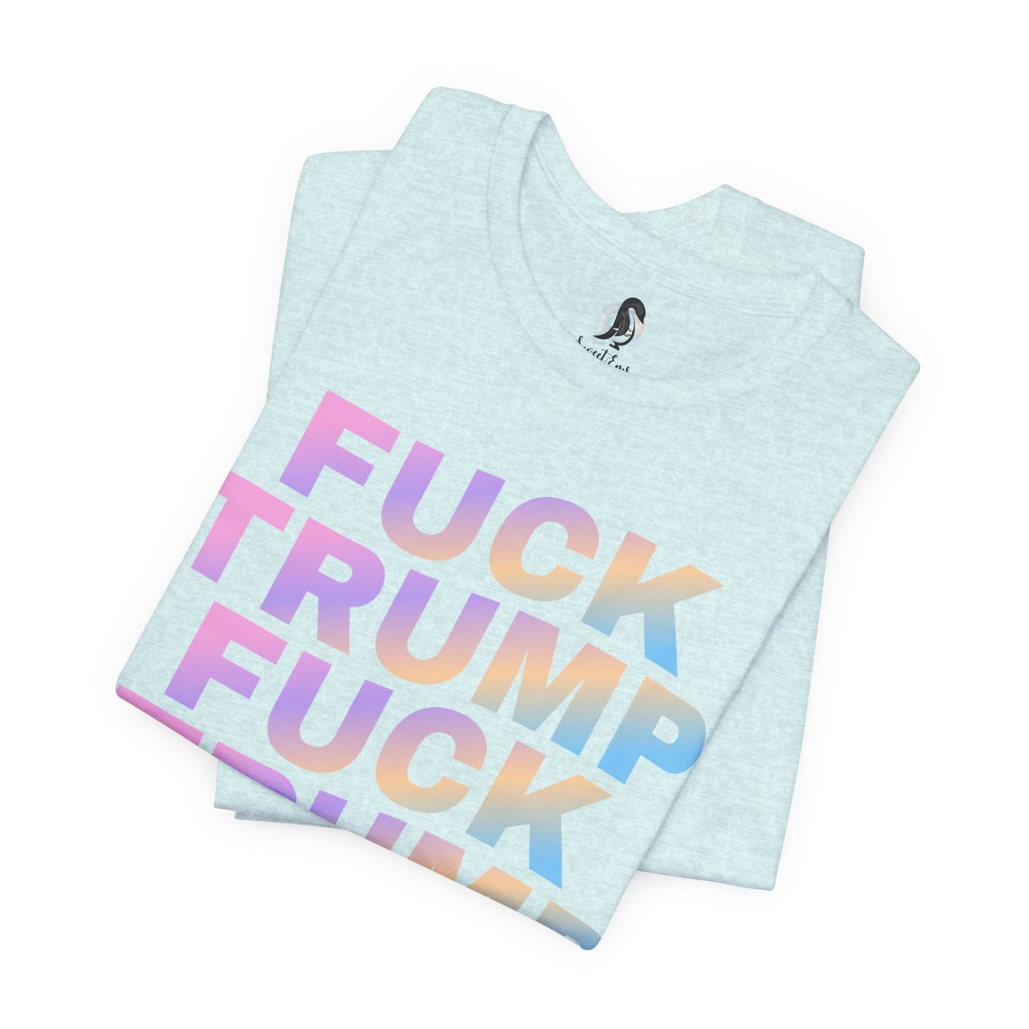 “Fuck Trump” T