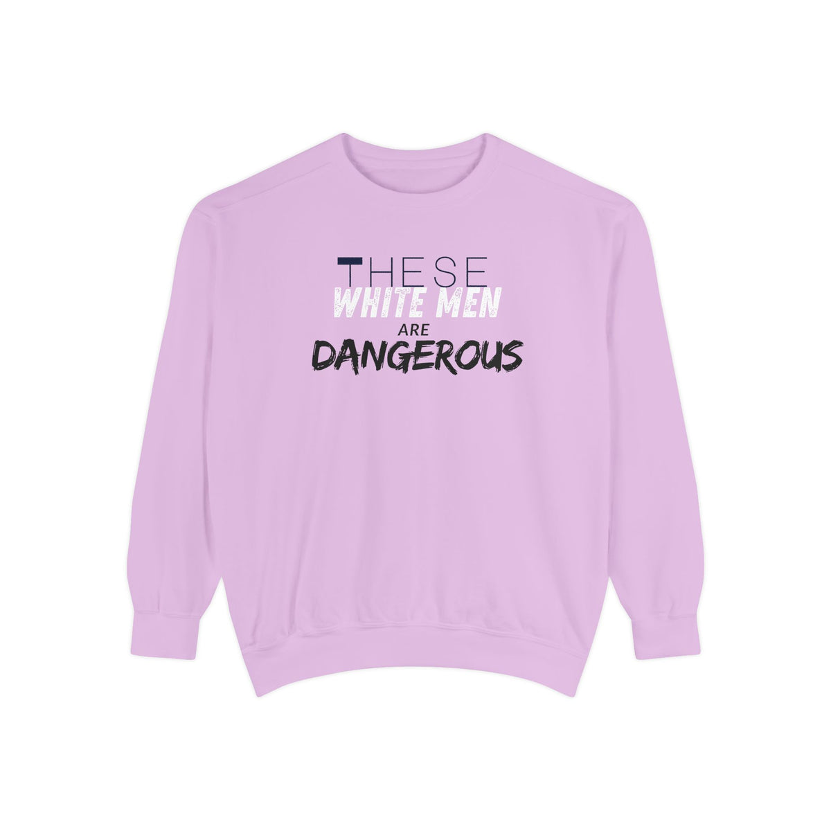 White Men are Dangerous Sweater