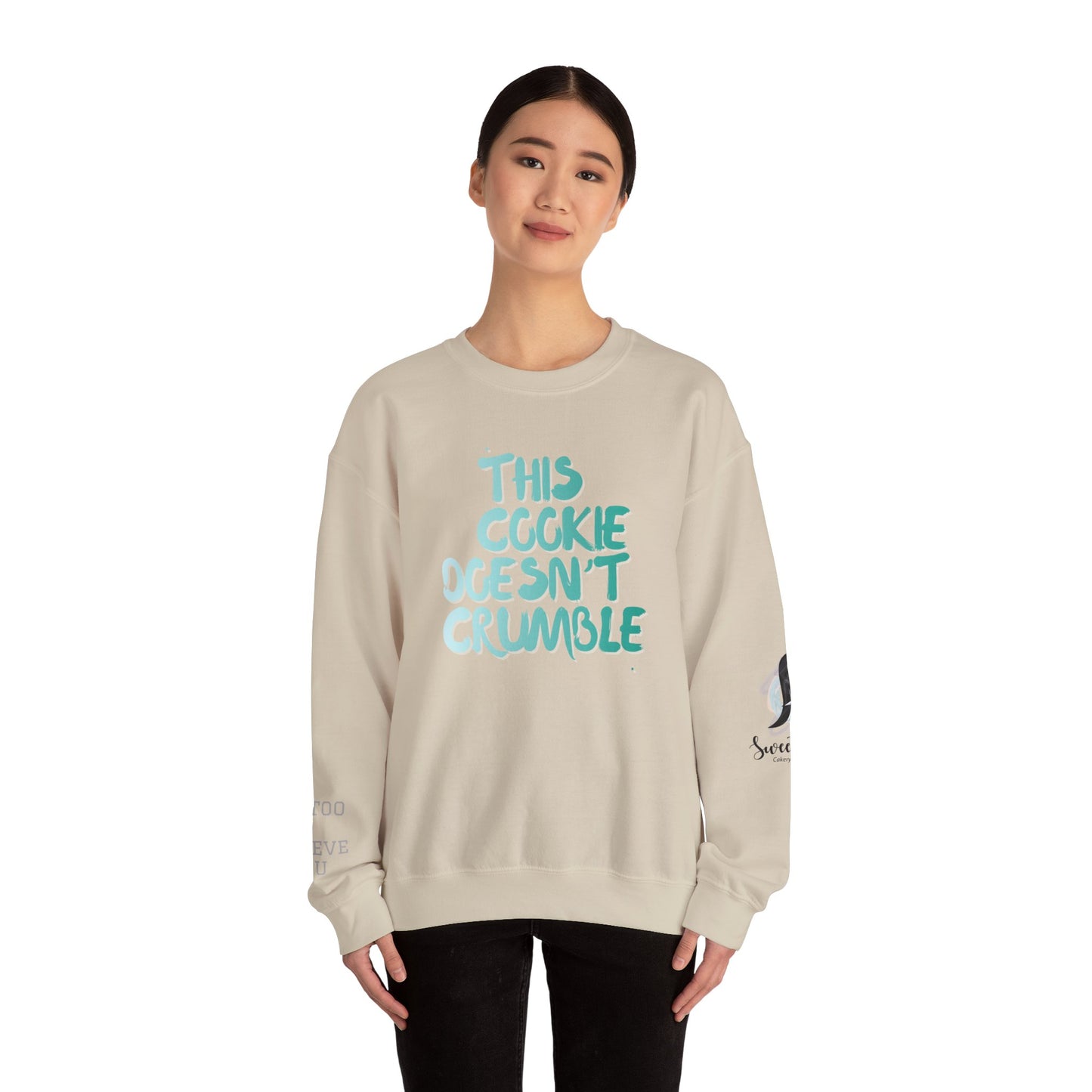 'This Cookie Doesn't Crumble Me' Crewneck Sweatshirt