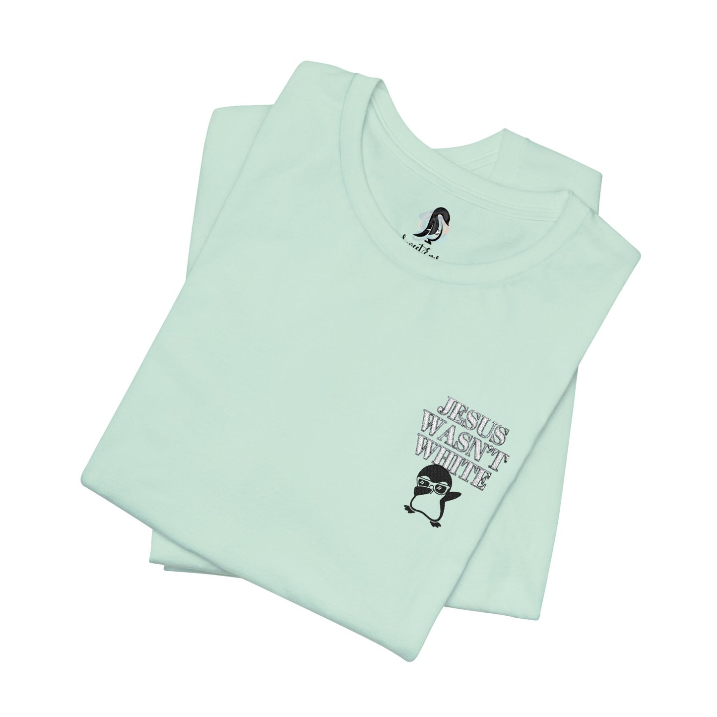 Jesus Wasn’t White — Embroidered Penguin Tee