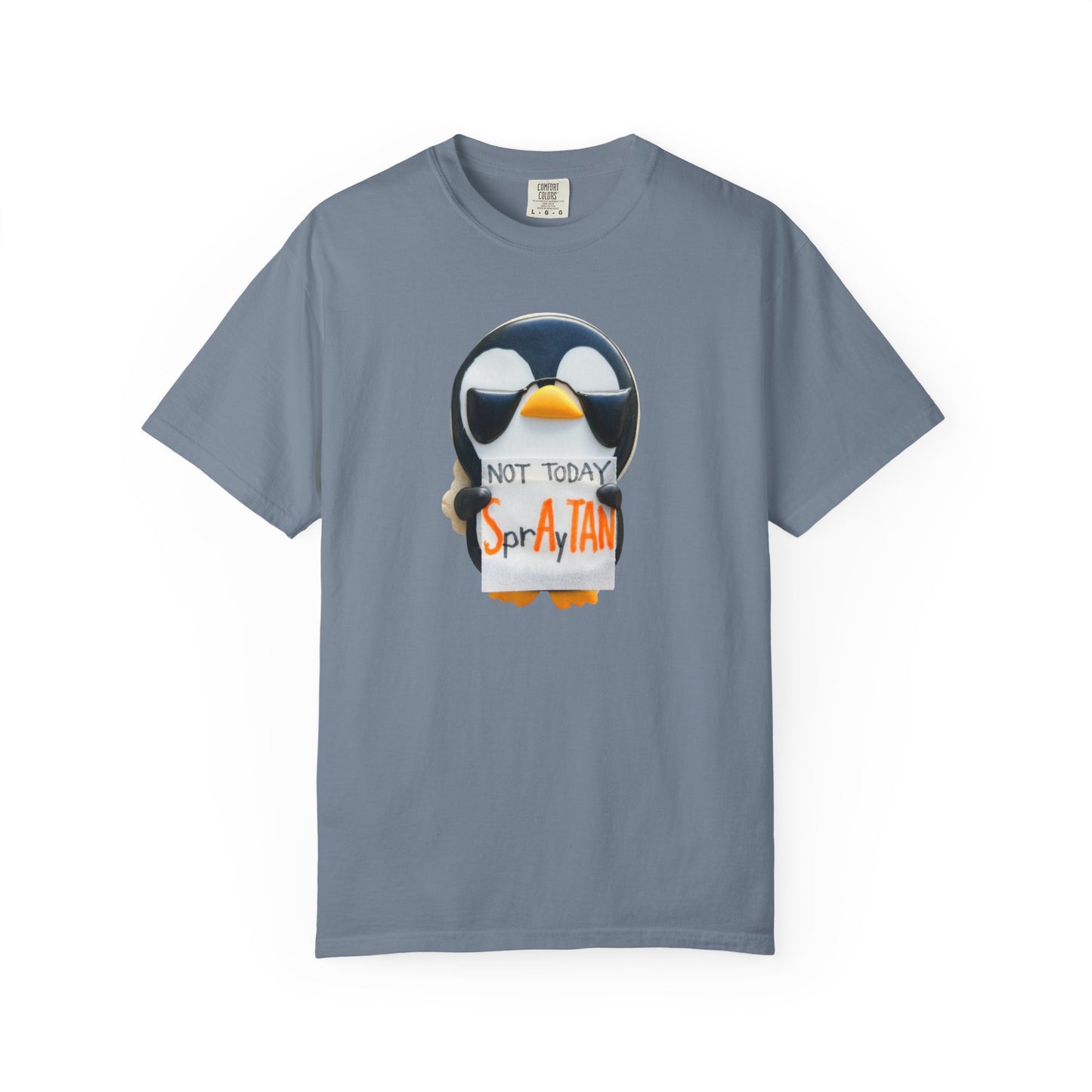 Penguin "Not Today SprAyTAN" T