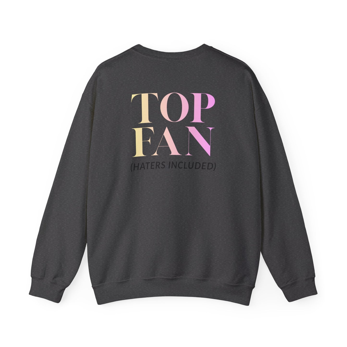 Sweetems "Top Fan (haters included)" Sweatshirt