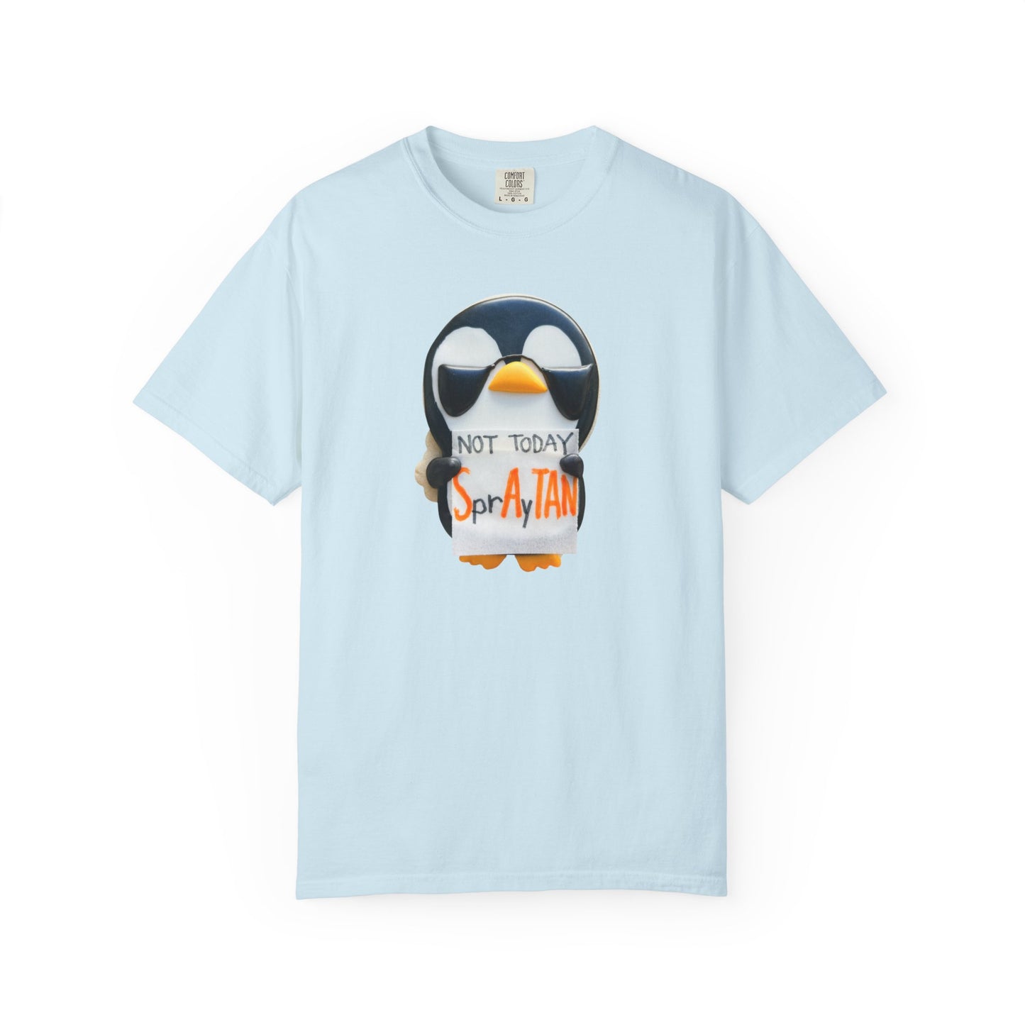 Penguin "Not Today SprAyTAN" T