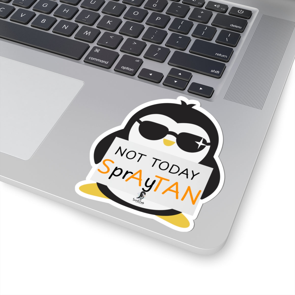 Not Today SprAyTAN Penguin Sticker
