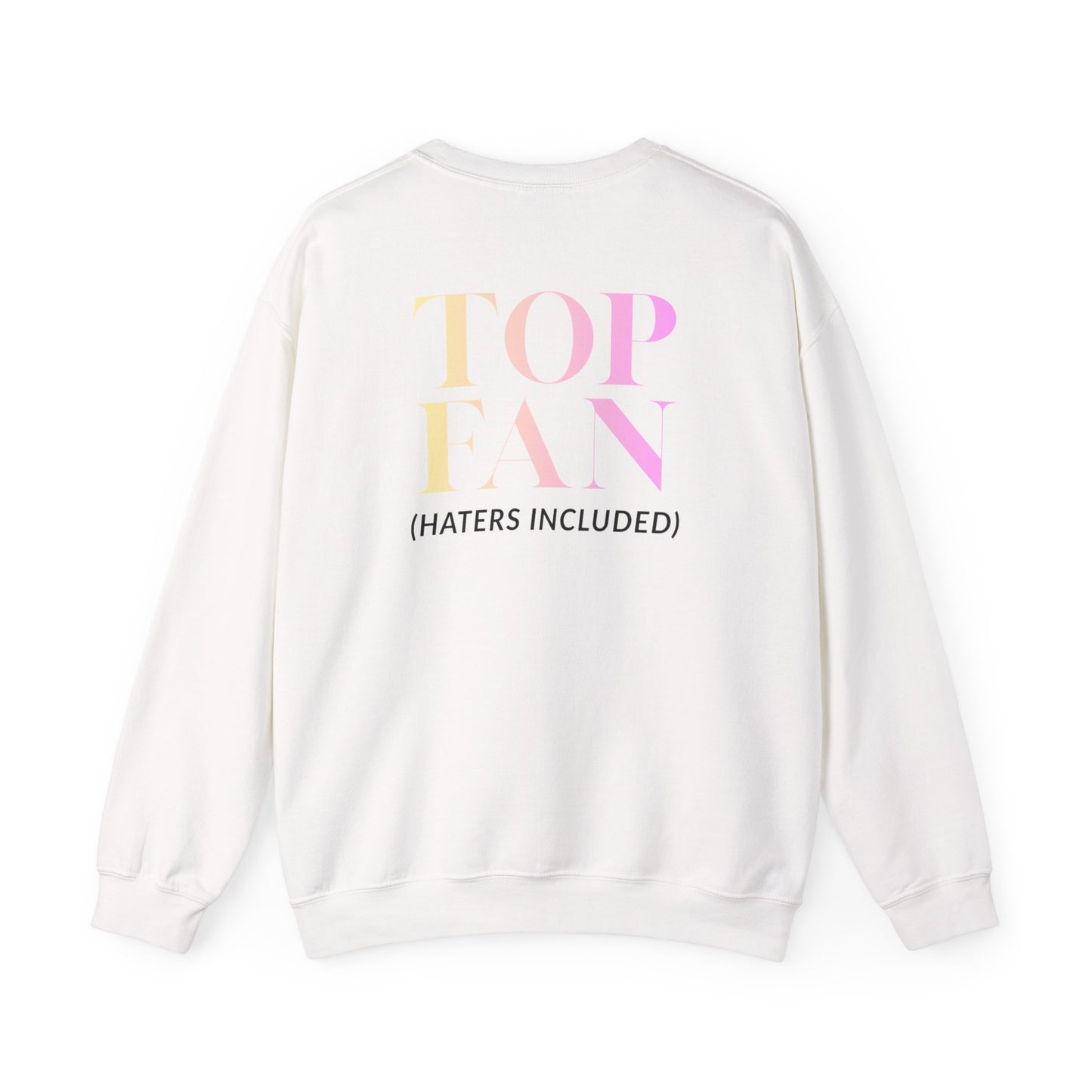 Sweetems "Top Fan (haters included)" Sweatshirt