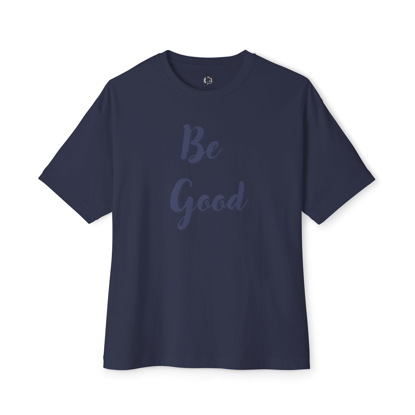 Be Good Oversized T