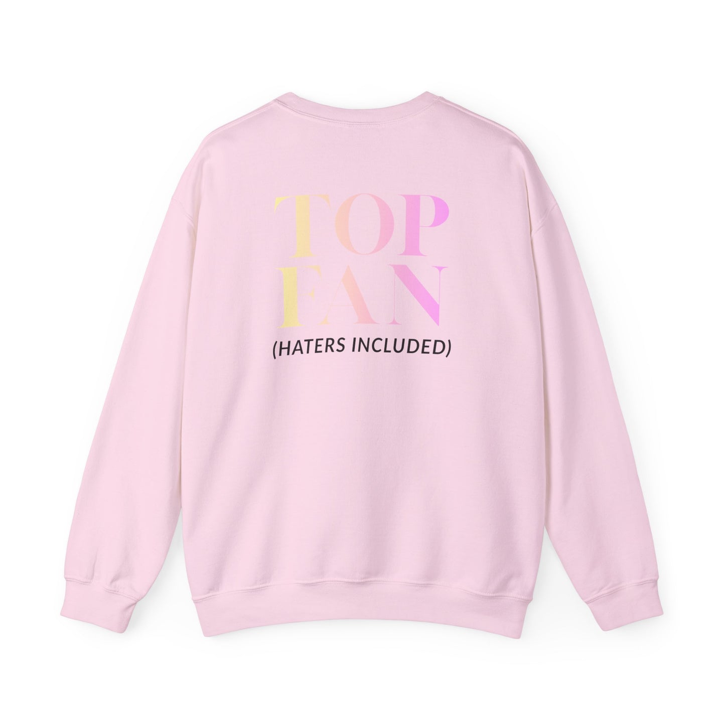 Sweetems "Top Fan (haters included)" Sweatshirt