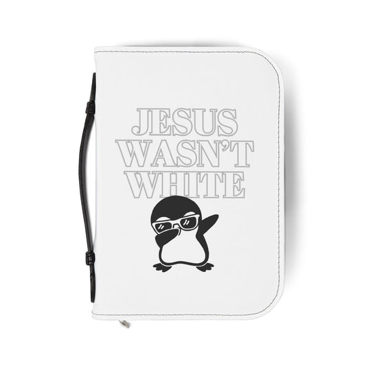 Bible Cover - "Jesus Wasn't White"  Zippered Bible Case