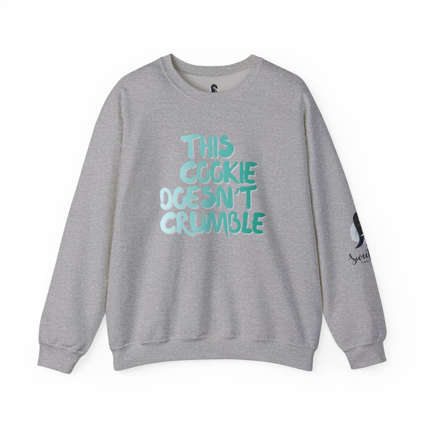'This Cookie Doesn't Crumble Me' Crewneck Sweatshirt