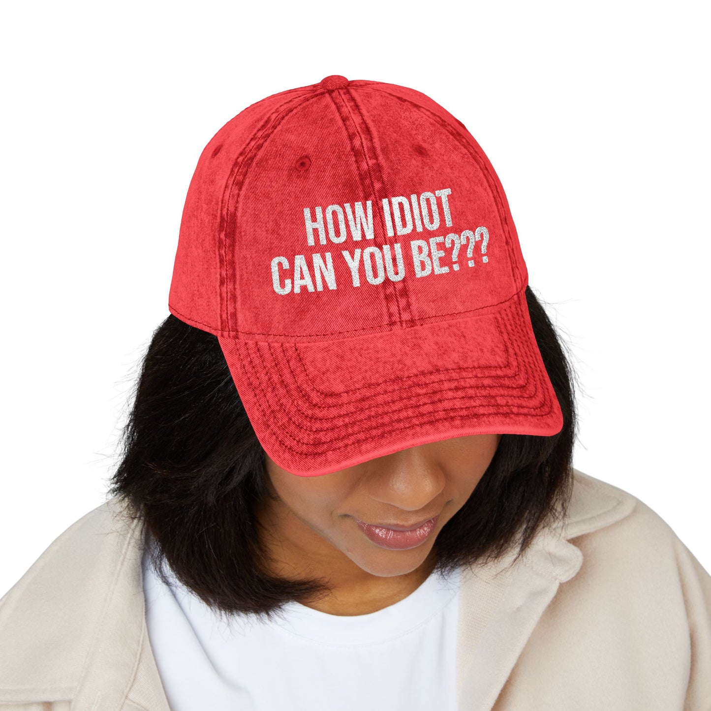 Embroidered Vintage Cap — "How Idiot Can You Be???" Red Dad Hat