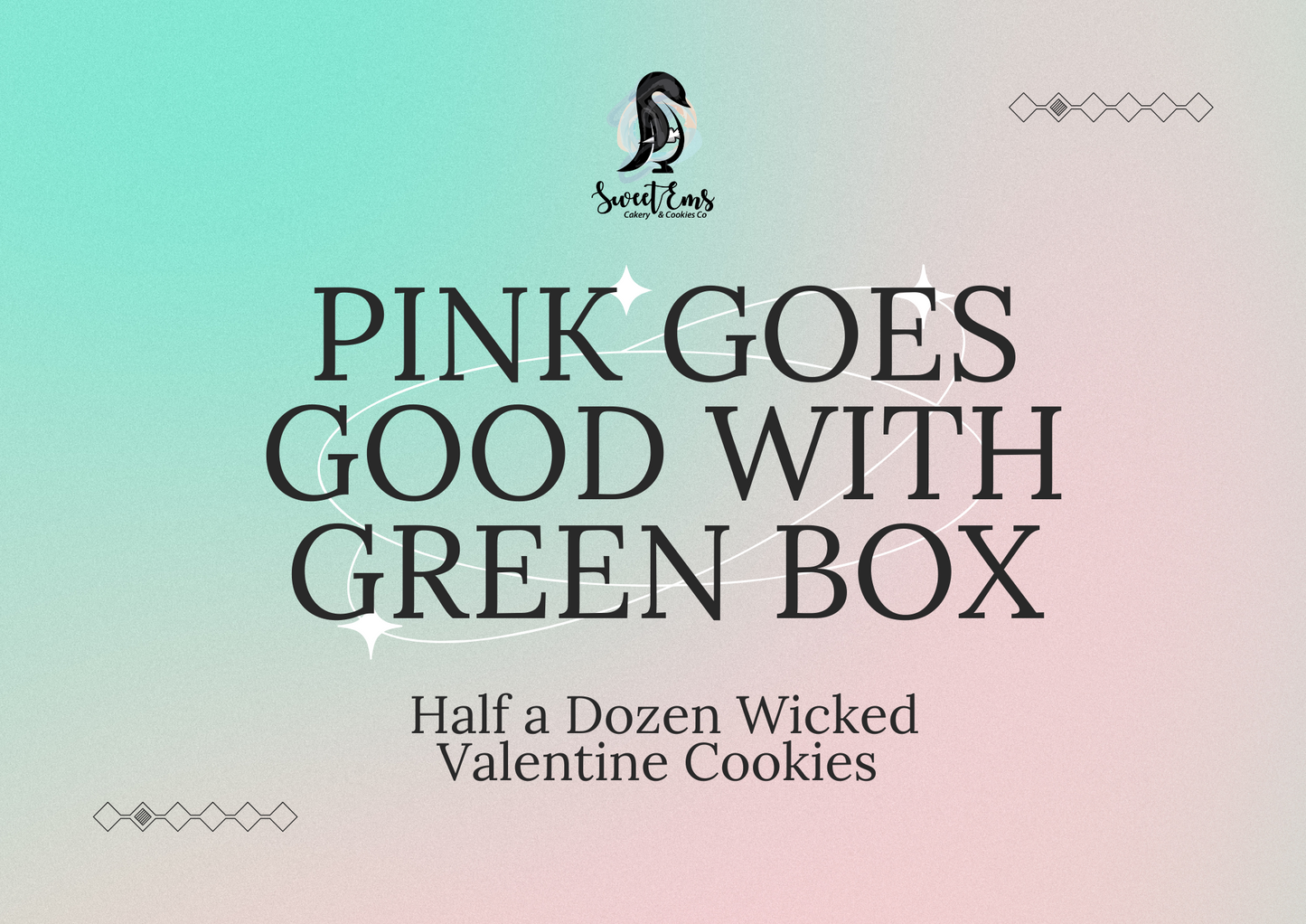 Pink goes good with Green (Wicked Valentine Box)